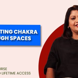 Manifesting Chakra Through Spaces