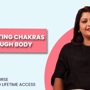 Manifesting Chakra Through Body